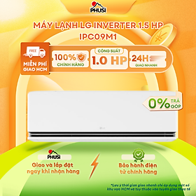 Máy lạnh LG Inverter 1HP IPC09M1/ 1.5HP IPC12M1 - Hàng Chính Hãng - Mới 100