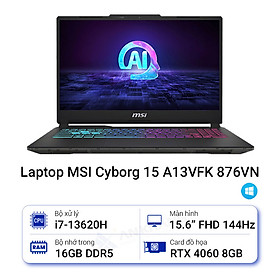 Mua MSI Cyborg 15 A13VFK-876VN (i7-13620H/RAM 16GB/GeForce RTX 4060/512GB SSD/ Windows 11) - HÀNG CHÍNH HÃNG