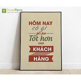Tranh Treo Tường Hôm Nay Có Gì Để Làm Tốt Hơn Cho Khách Hàng