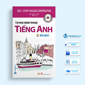 Tự Học Đàm Thoại Tiếng Anh - Du Lịch (Tái Bản)