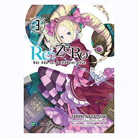 Nơi bán Re:Zero 3 - Bắt Đầu Lại Ở Thế Giới Khác - Giá Từ -1đ