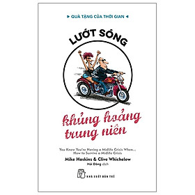 [Download Sách] Quà Tặng Của Thời Gian - Lướt Sóng - Khủng Hoảng Trung Niên