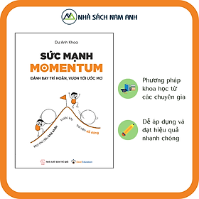 Sách - SỨC MẠNH MOMENTUM – Đánh bay trì hoãn, Vươn tới ước mơ - Tác giả: Dư Anh Khoa