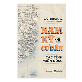 [Download Sách] Nam Kỳ và Cư Dân: Các Tỉnh Miền Đông