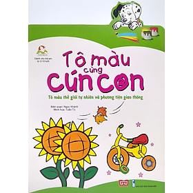 Tô Màu Cùng Cún Con - Tô Màu Thế Giới Tự Nhiên Và Phương Tiện Giao Thông