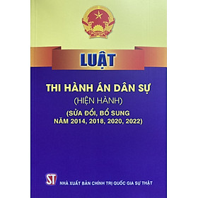 Hình ảnh sách Luật Thi Hành Án Dân Sự ( Hiện Hành ) ( Sửa Đổi, Bổ Sung Năm 2014, 2018, 2020, 2022 ) 