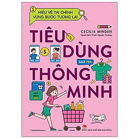 Sách Hiểu Về Tài Chính, Vững Bước Tương Lai - Tiêu Dùng Thông Minh