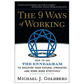 The 9 Ways Of Working How To Use The Enneagram To Discover Your Natural