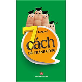 7 Cách Để Thành Công