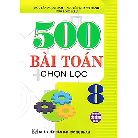 500 Bài Toán Chọn Lọc Lớp 8