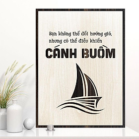 Mua Tranh gỗ tạo động lực TBIG032 -  Bạn không thể đổi hướng gió  nhưng có thể điều khiển cánh buồm 