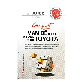 Giải Quyết Vấn Đề Theo Phương Thức Toyota Tái Bản - bc