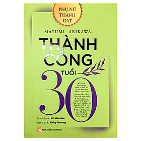 Sách Phụ Nữ Thành Đạt - Thành Công Tuổi 30