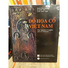 ĐỒ HỌA CỔ VIỆT NAM- Bìa cứng in màu 