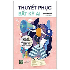 Sách Thuyết Phục Bất Kỳ Ai