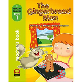 Download sách MM Publications: Truyện luyện đọc tiếng Anh theo trình độ - The Gingerbread Man Teacher’s book