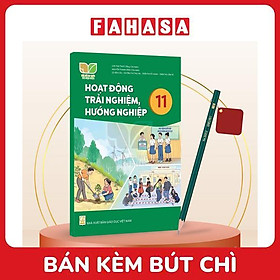 Sách Giáo Khoa Hoạt Động Trải Nghiệm, Hướng Nghiệp 11 (Kết Nối) (Chuẩn) - Kèm Bút Chì