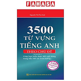 3500 Từ Vựng Tiếng Anh Theo Chủ Đề Tái Bản 2023