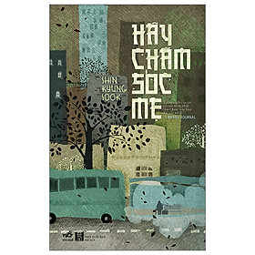 Hãy Chăm Sóc Mẹ - Tặng Kèm Bộ Bookmark Love Book