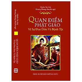 Quan Điểm Phật Giáo Về Sự Đau Đớn Và Bệnh Tật - Văn Thành Book - Nhà sách Văn Thành