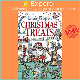 Sách - Christmas Treats : Contains 29 classic Blyton tales by Enid Blyton (UK edition, paperback)