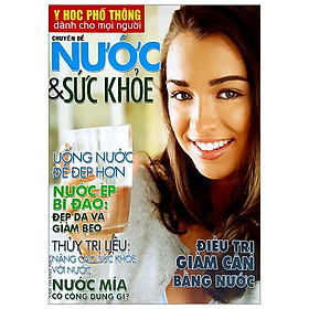 [Download Sách] Y Học Phổ Thông Dành Cho Mọi Người - Chuyên Đề: Nước Và Sức Khỏe