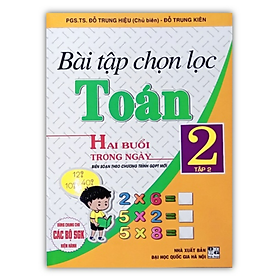 Sách - Bài tập chọn lọc Toán 2 tập 2 - hai buổi trong ngày (chương trình giáo dục phổ thông mới)