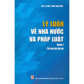 [Tải ebook] Lý Luận Về Nhà Nước Và Pháp Luật (Quyển 1) PDF