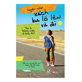 [Download Sách] Xách Ba Lô Lên Và Đi - Tập 2: Đừng Chết Ở Châu Phi! 