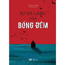 Sách Sự Im Lặng Của Bóng Đêm - Bản Quyền