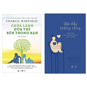 [Download Sách] Sách combo chữa lành đứa trẻ bên trong bạn và lấp đầy trống rỗng tặng bookmark vadata