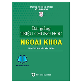 Sách - Bài giảng triệu chứng học ngoại khoa 2022 (Y)