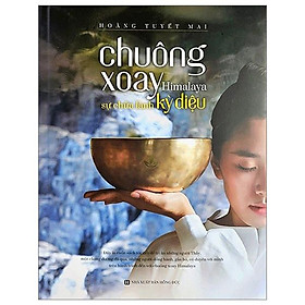Chuông Xoay Himalaya Sự Chữa Lành Kỳ Diệu