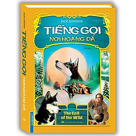 Tiếng Gọi Nơi Hoang Dã (Tái Bản 2023) - Bìa Cứng