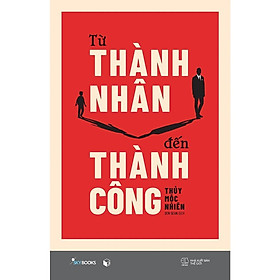Từ Thành Nhân Đến Thành Công - AZ Việt Nam - AZ Việt Nam