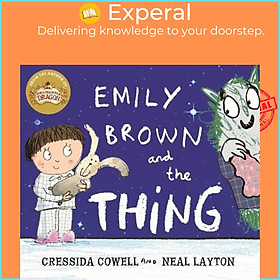 Sách - Emily Brown and the Thing by Cressida Cowell (UK edition, paperback)
