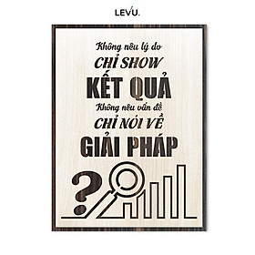 Mua Tranh slogan nơi làm việc LEVU LV006  Không nêu lý do chỉ show kết quả  không nêu vấn đề chỉ nói về giải pháp