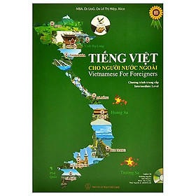 Hình ảnh Tiếng Việt Cho Người Nước Ngoài - Vietnamese For Foreigners (Chương Trình Trung Cấp) (Kèm CD)