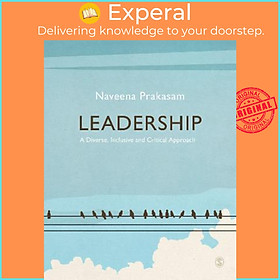 Sách - Leadership : A Diverse, Inclusive and Critical Approach by Naveena Prakasam (UK edition, paperback)