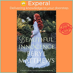 Sách - Beautiful Innocence - The heart-warming Victorian saga of triumph over  by Beryl Matthews (UK edition, paperback)