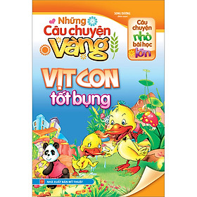 Những Câu Chuyện Vàng - Vịt Con Tốt Bụng