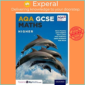 Sách - AQA GCSE Maths: Higher by Stephen Fearnley (UK edition, paperback)