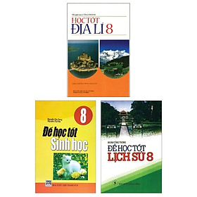 Combo Để Học Tốt Lịch Sử 8 + Để Học Tốt Sinh Học 8 + Học Tốt Địa Lí 8 (Bộ 3 Cuốn)