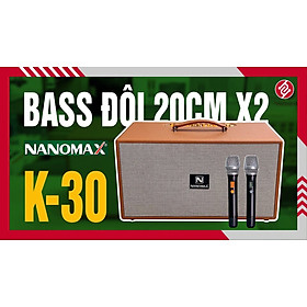 Mua Loa Di Động NANOMAX K-30 360W - Đối Thủ KCBOX KC279