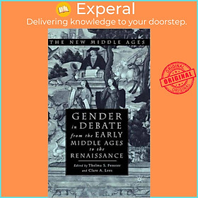 Sách - Gender in Debate From the Early Middle Ages to the Renaissance by T. Fenster (UK edition, hardcover)