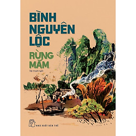 Rừng Mắm - Bình Nguyên Lộc - TRE