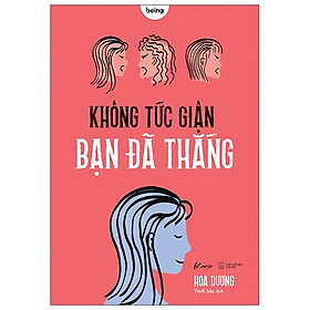 Sách AZ - Không Tức Giận Bạn Đã Thắng (Tặng Bookmark)