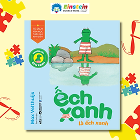 Chuyện Của Ếch Xanh - Ếch Xanh Là Ếch Xanh - Alpha Books