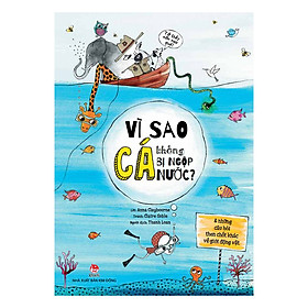 Vì Sao Cá Không Bị Ngộp Nước? (Và Những Câu Hỏi Then Chốt Khác Về Giới Động Vật)