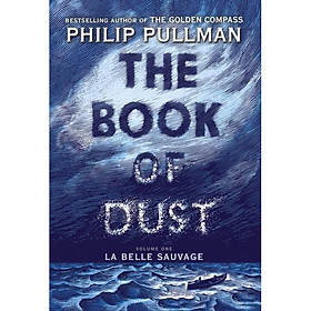 Hình ảnh The Book Of Dust: La Belle Sauvage (Book Of Dust, Volume 1)